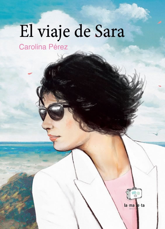 Portada libro el Viaje de Sara de Carolina Pérez